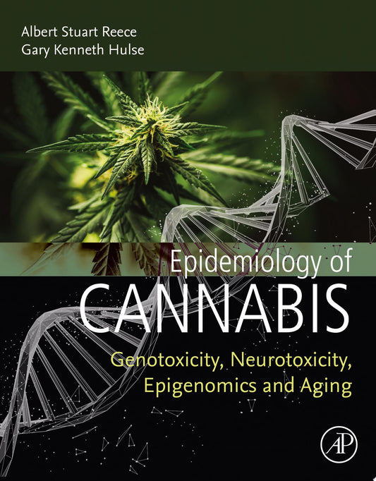 Epidemiology of Cannabis: Genotoxicity, Neurotoxicity, Epigenomics and Aging