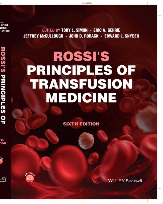 Rossi’s Principles of Transfusion Medicine, 6th edition