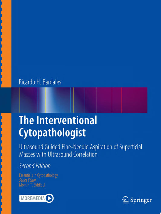 The Interventional Cytopathologist: Ultrasound Guided Fine-Needle Aspiration of Superficial Masses with Ultrasound Correlation , 2nd Edition