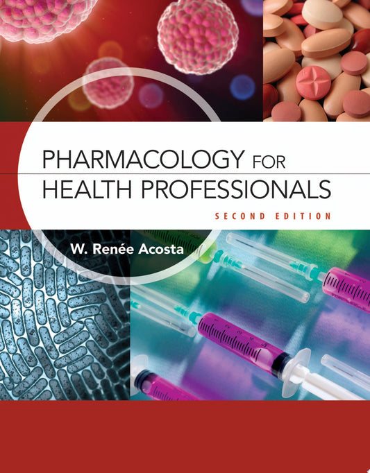 Pharmacology for Health Professionals, 2nd Edition