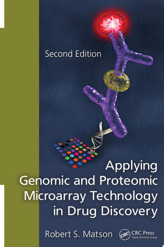 Applying Genomic and Proteomic Microarray Technology in Drug Discovery 2nd Edition