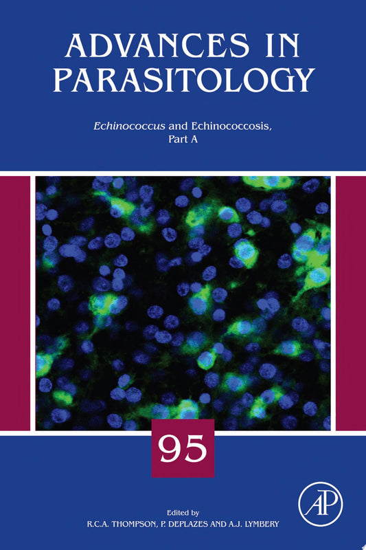 Echinococcus and Echinococcosis, Part A