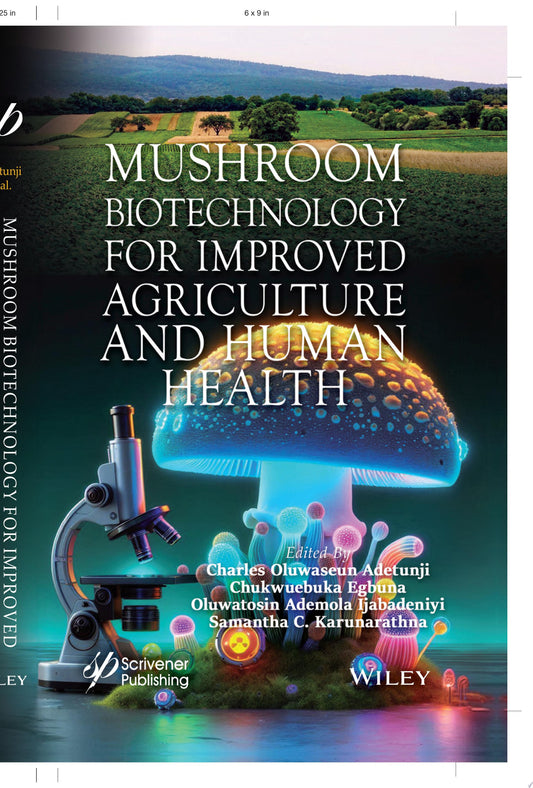 Mushroom Biotechnology for Improved Agriculture and Human Health