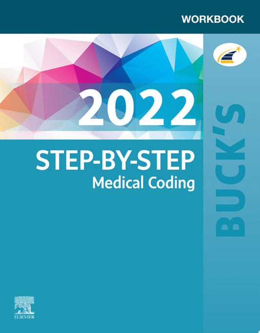 Buck’s Workbook for Step-by-Step Medical Coding, 2022 Edition