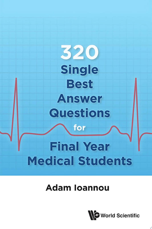 320 Single Best Answer Questions for Final Year Medical Students