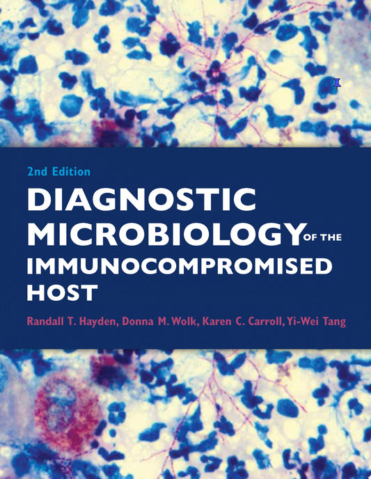 Diagnostic Microbiology of the Immunocompromised Host