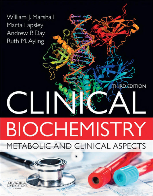 Clinical Biochemistry: Metabolic and Clinical Aspects, 3e