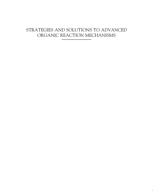 The Art of Problem Solving in Organic Chemistry, 3rd Edition