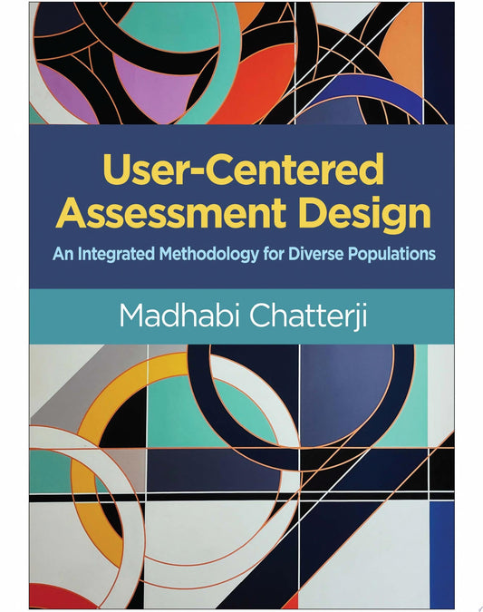 User-Centered Assessment Design: An Integrated Methodology for Diverse Populations