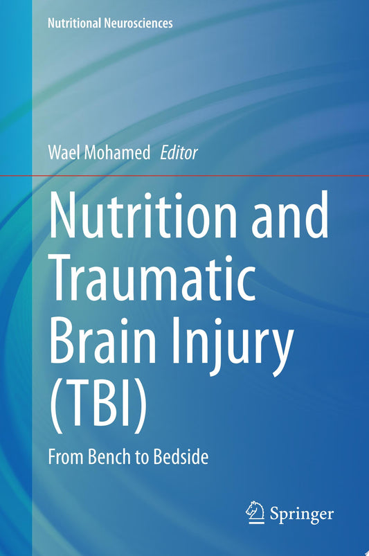 Nutrition and Traumatic Brain Injury : From Bench to Bedside