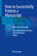 How to Successfully Publish a Manuscript: A Step-by-Step Guide