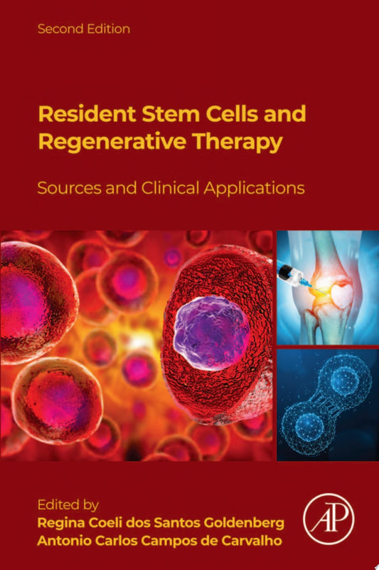 Resident Stem Cells and Regenerative Therapy, 2nd Edition: Sources and Clinical Applications