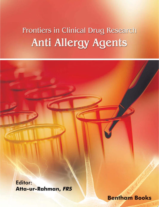 Frontiers in Clinical Drug Research – Anti-Allergy Agents: Volume 4