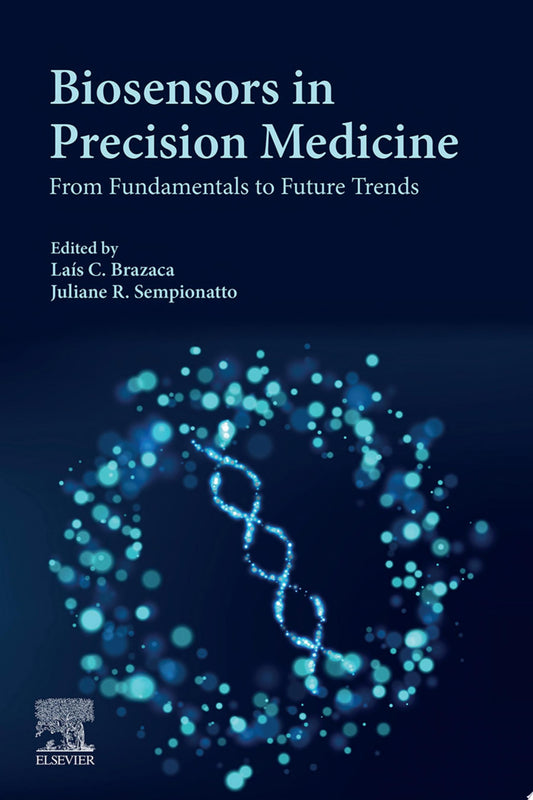 Biosensors in Precision Medicine: From Fundamentals to Future Trends