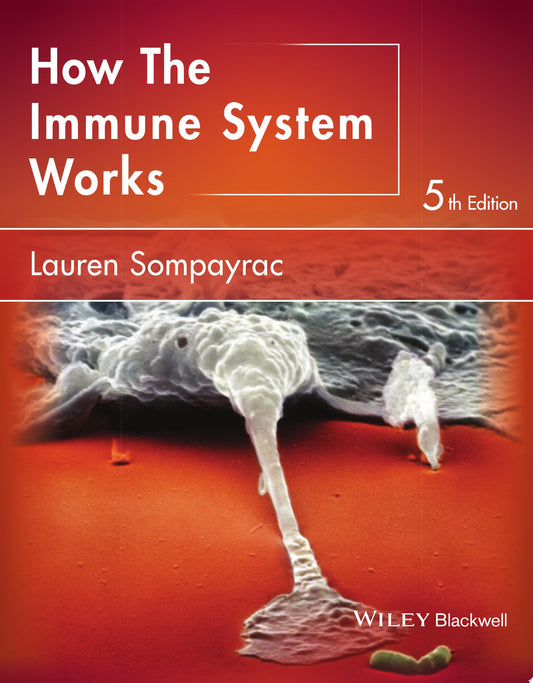 How the Immune System Works , 5th Edition