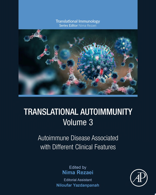 Translational Autoimmunity: Autoimmune Disease Associated with Different Clinical Features Volume 3