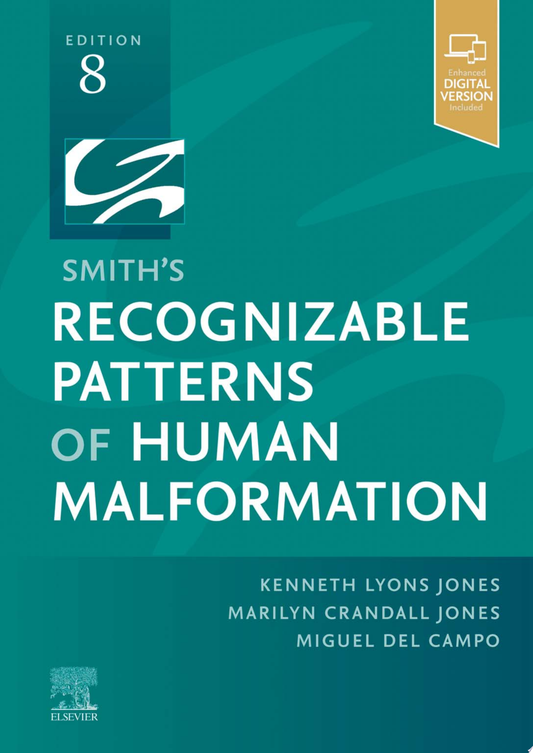 Smith’s Recognizable Patterns of Human Malformation, 7th Edition