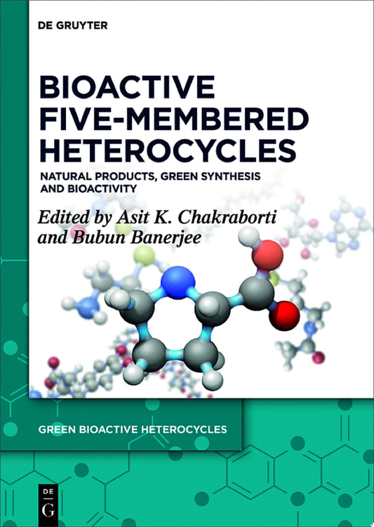 Bioactive Five-Membered Heterocycles: Natural Products, Green Synthesis and Bioactivity