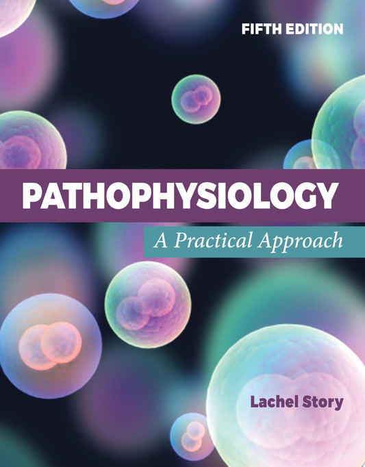 Pathophysiology: A Practical Approach, 5th Edition