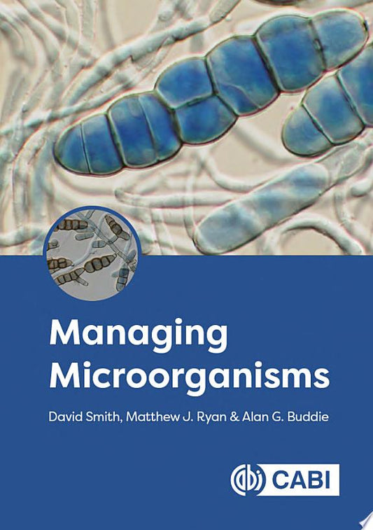 Managing Microorganisms