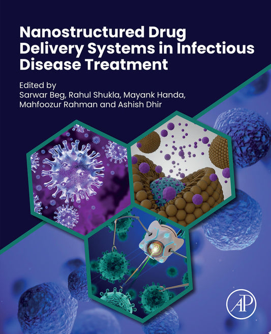 Nanostructured Drug Delivery Systems in Infectious Disease Treatment