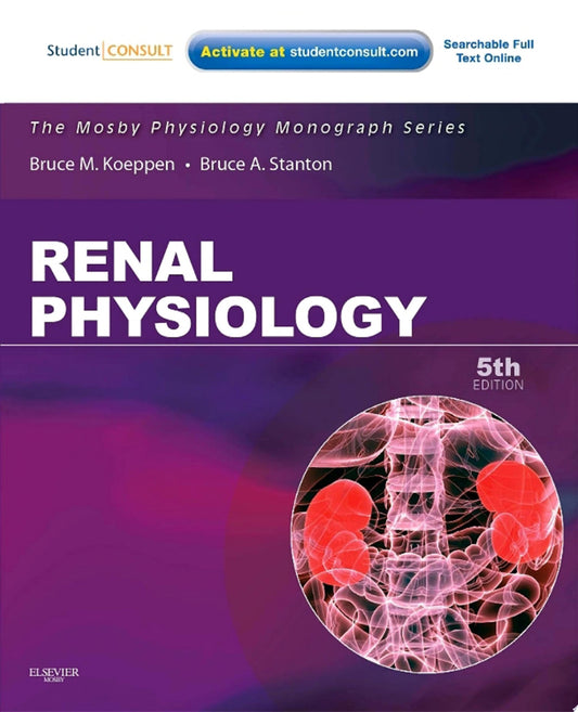 Renal Physiology: Mosby Physiology Series , 6th Edition