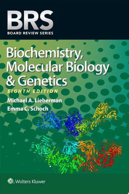 BRS Biochemistry, Molecular Biology, and Genetics 6th