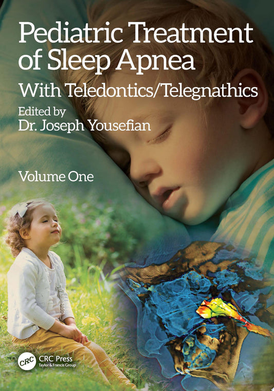 Pediatric Treatment of Sleep Apnea: With Teledontics/Telegnathics