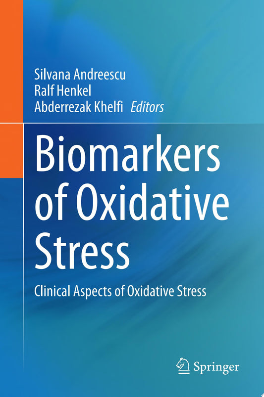 Biomarkers of Oxidative Stress: Clinical Aspects of Oxidative Stress