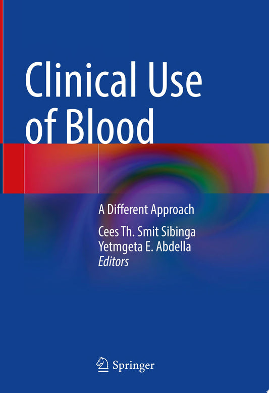 Clinical Use of Blood: A Different Approach