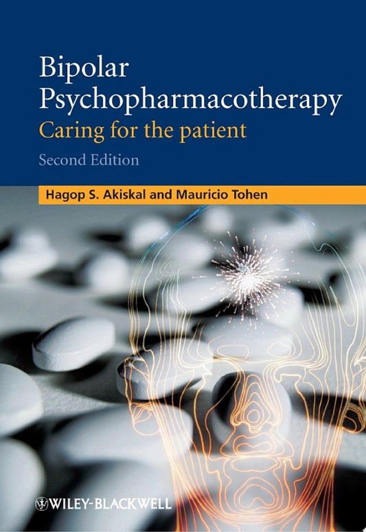 Bipolar Psychopharmacotherapy – Caring for the Patient 2nd Edition