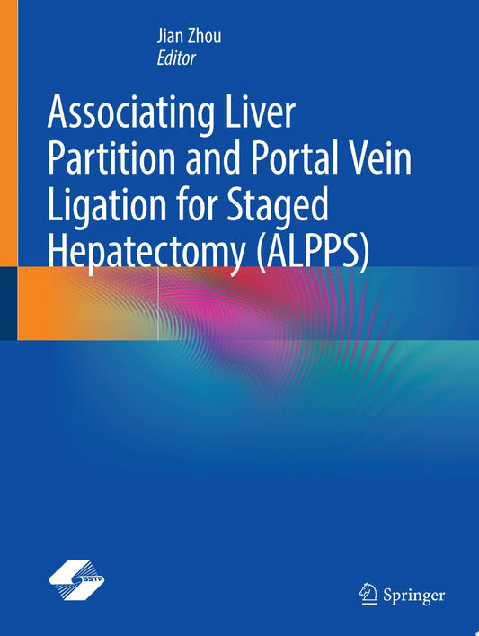Associating Liver Partition and Portal Vein Ligation for Staged Hepatectomy