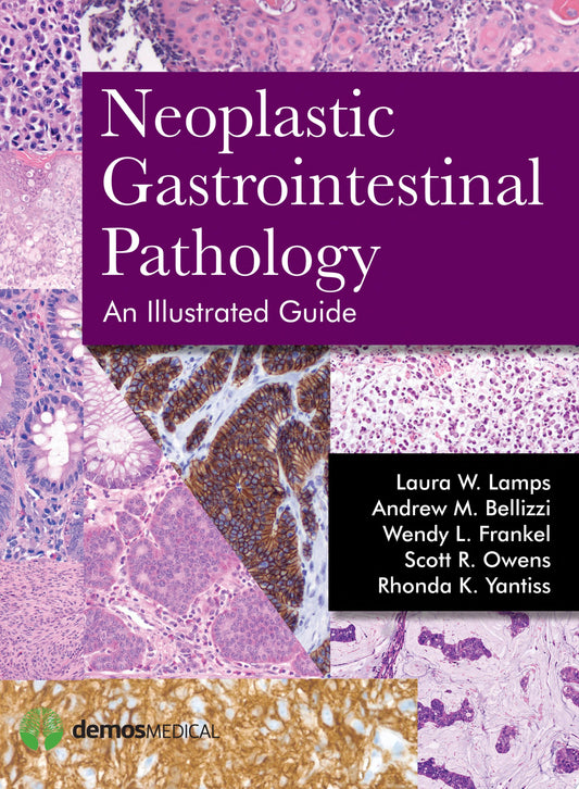 Neoplastic Gastrointestinal Pathology: An Illustrated Guide