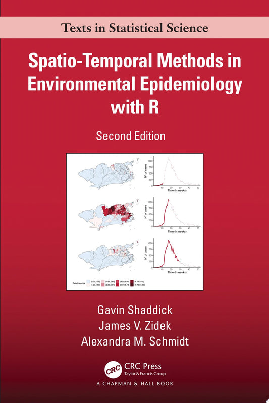 Spatio–Temporal Methods in Environmental Epidemiology with R , 2nd Edition