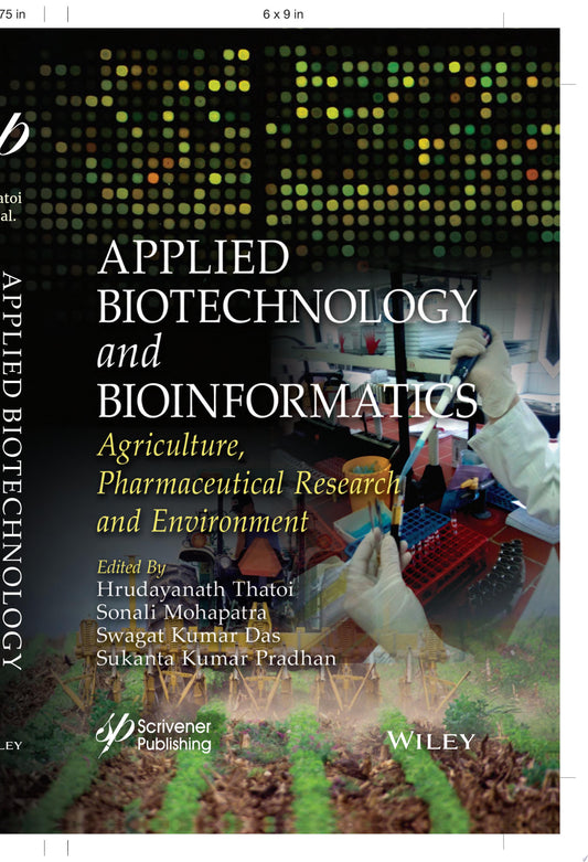Applied Biotechnology and Bioinformatics: Agriculture, Pharmaceutical Research and Environment