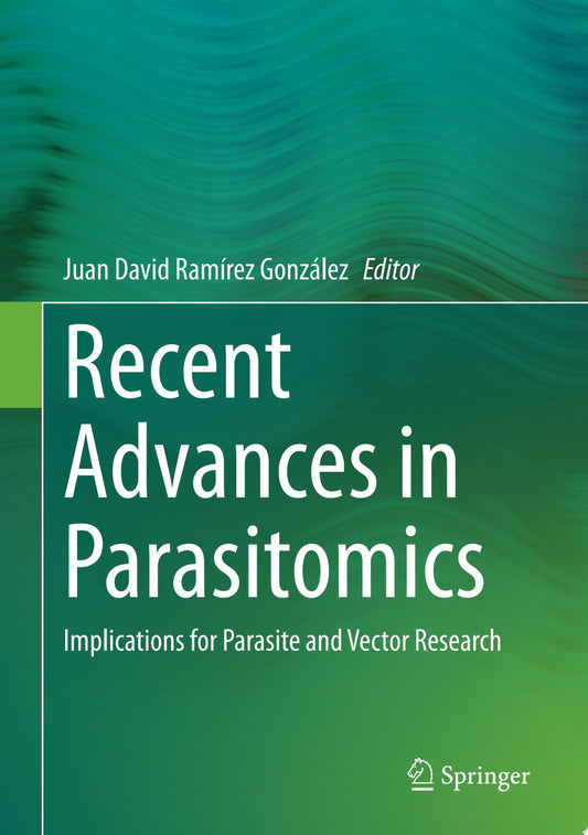 Recent Advances in Parasitomics: Implications for Parasite and Vector Research