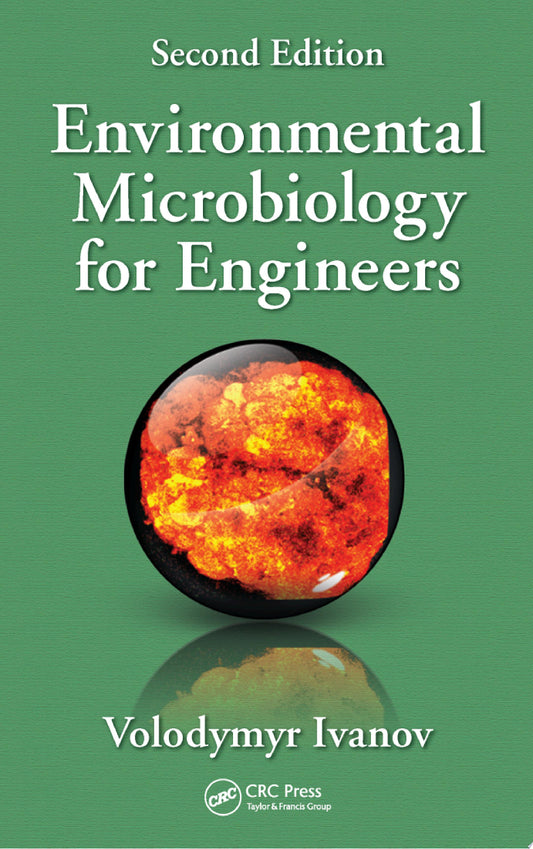 Environmental Microbiology for Engineers, Second Edition