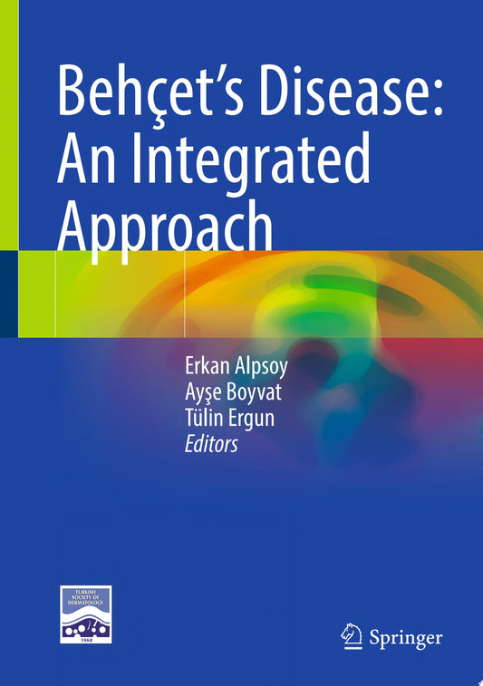 Behçet’s Disease: An Integrated Approach