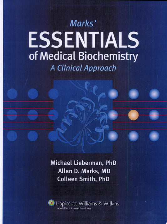 Marks’ Essentials of Medical Biochemistry: A Clinical Approach, 2nd Edition