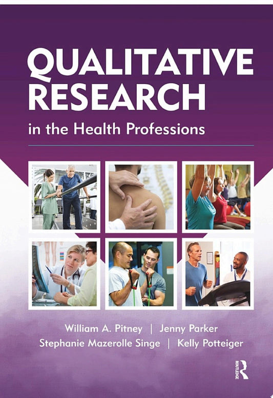 Qualitative Research in the Health Professions