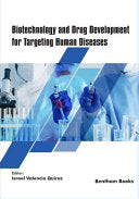 Biotechnology and Drug Development for Targeting Human Diseases