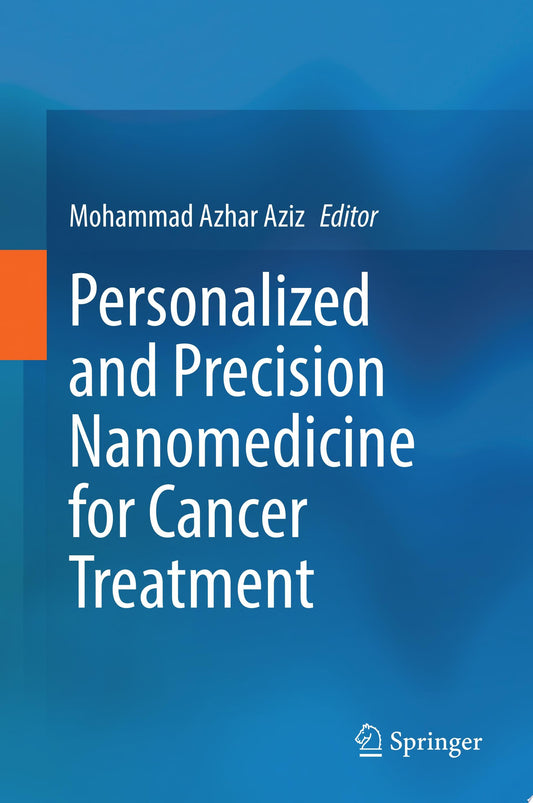 Personalized and Precision Nanomedicine for Cancer Treatment