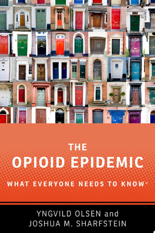 The Opioid Epidemic: What Everyone Needs to Know