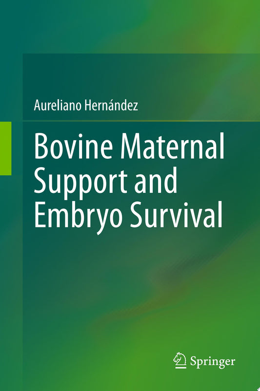 Bovine Maternal Support and Embryo Survival