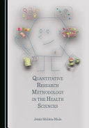 Quantitative Research Methodology in the Health Sciences