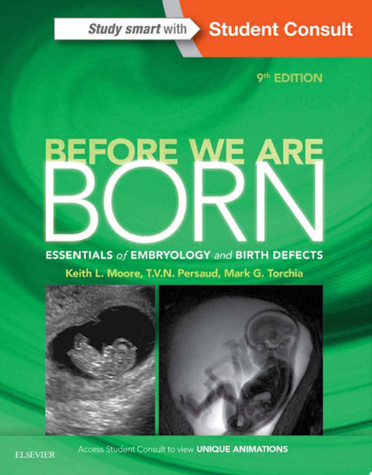 The Developing Human: Clinically Oriented Embryology with Student Consult Online Access, 9th Edition