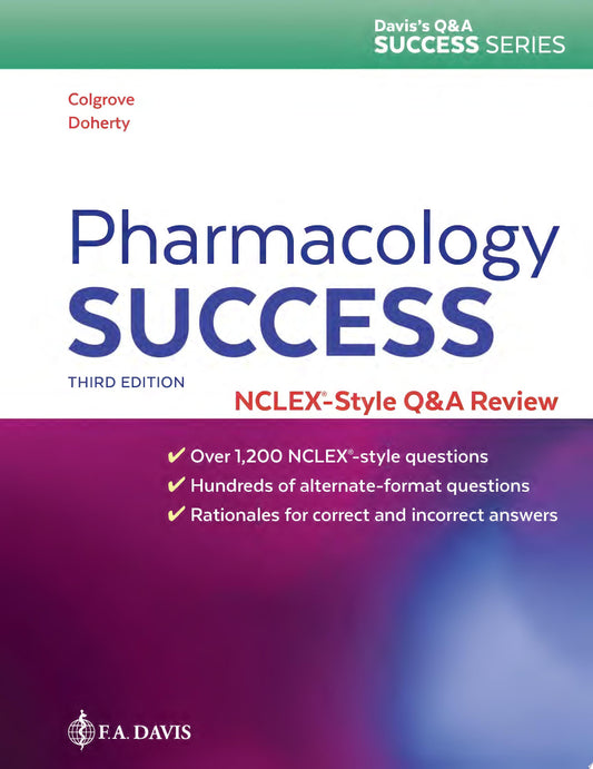 Pharmacology Success: NCLEX®-Style Q&A Review , 3rd Edition