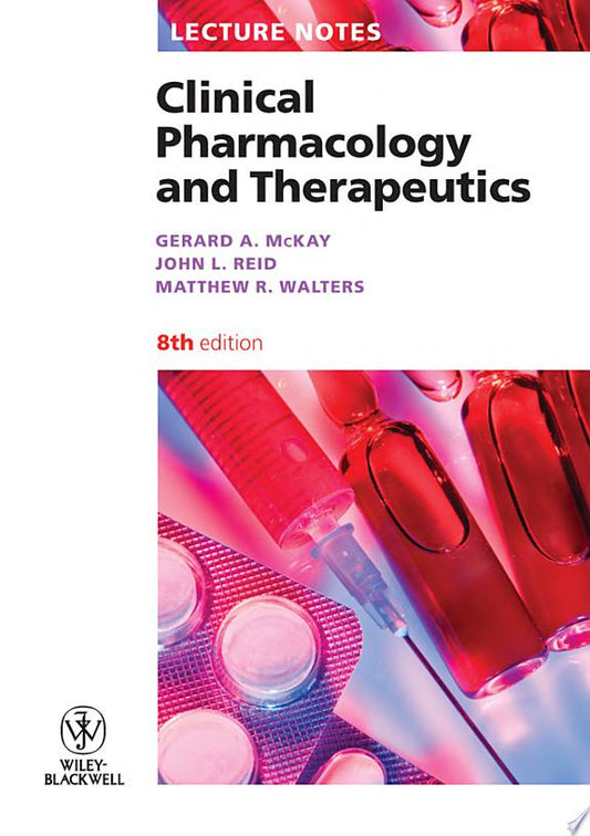 Lecture Notes: Clinical Pharmacology and Therapeutics, 9th Edition