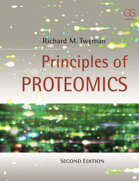 Principles of Proteomics, 2nd Edition