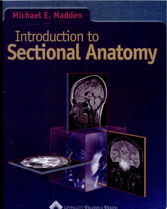 Introduction to Sectional Anatomy 3rd